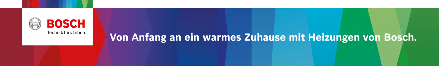 Von Anfang an ein warmes Zuhause mit Heizungen von Bosch Thermotechnik GmbH